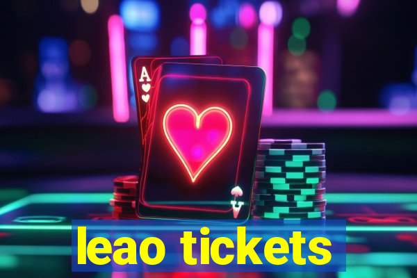 leao tickets